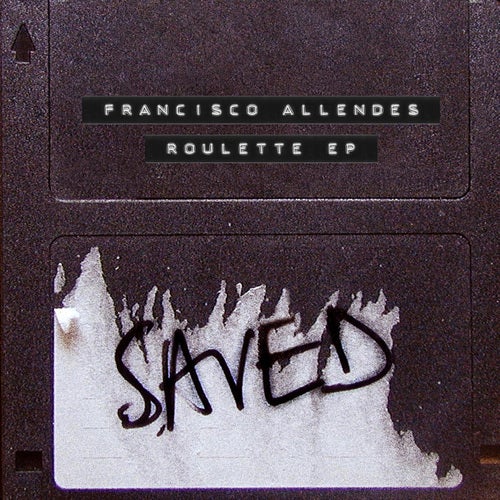Francisco Allendes – Roulette EP [SAVED23301Z]